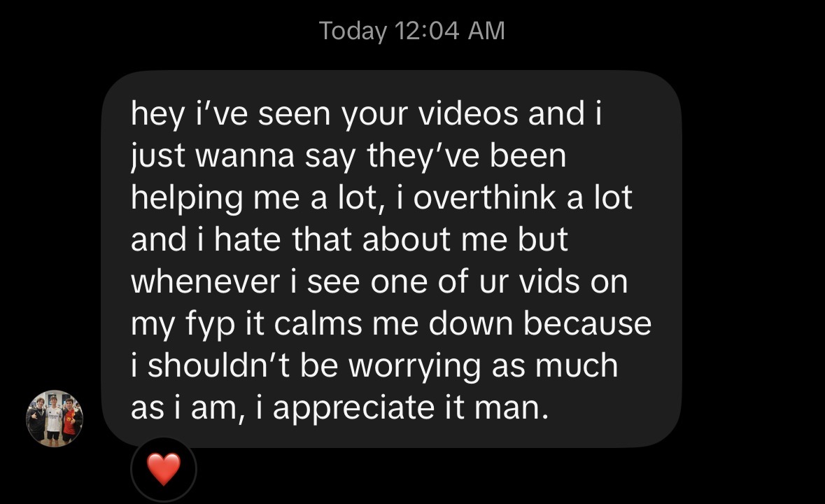 dm — your videos have been helping me a lot